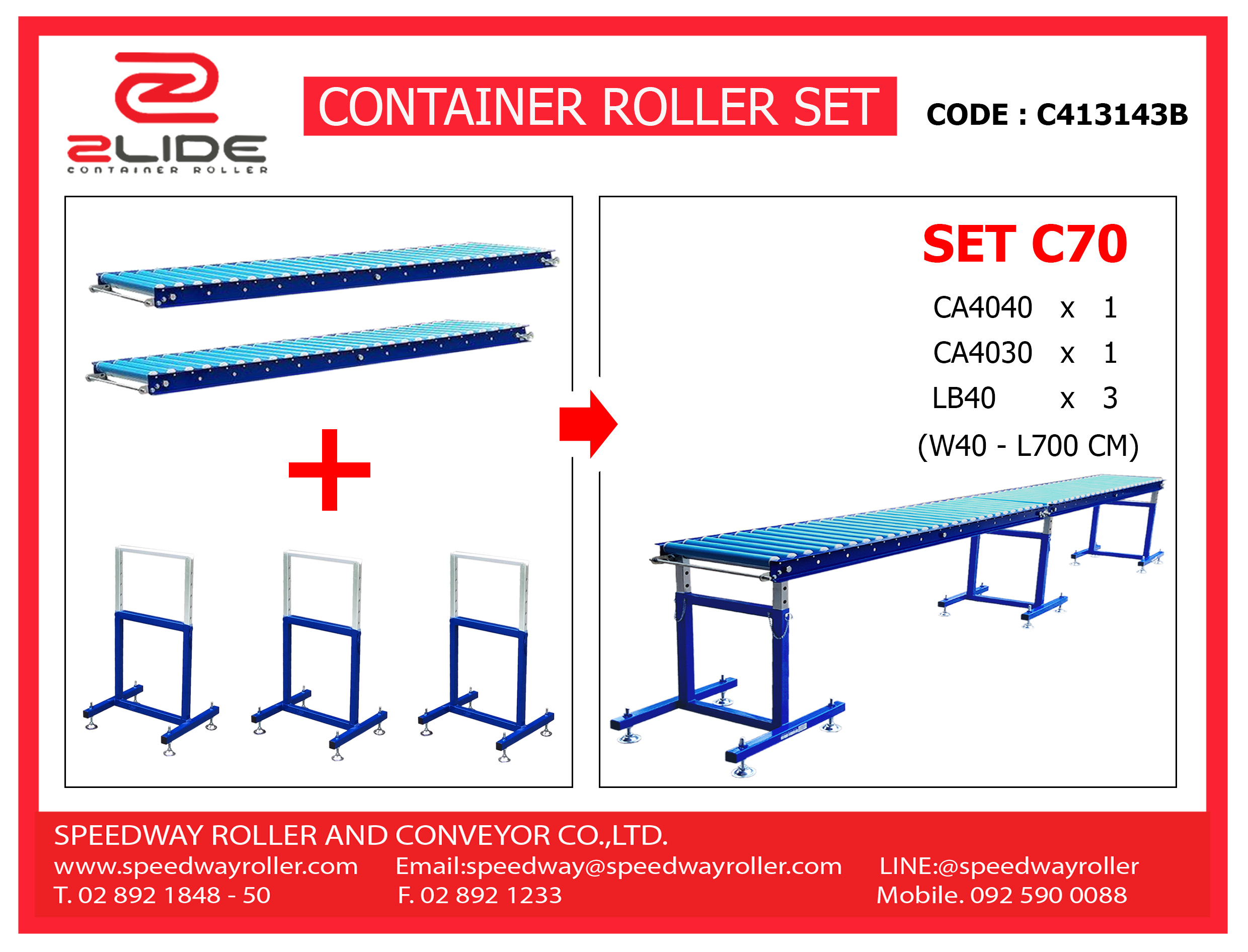 C70 จัดชุด รางลูกกลิ้ง 7M พร้อม ขาตั้ง ( SET C70 L 7M + 3 support ) ( กว้าง 40 ซม , ยาว 7 ม. , สูงปรับได้ 60-100 ซม. )