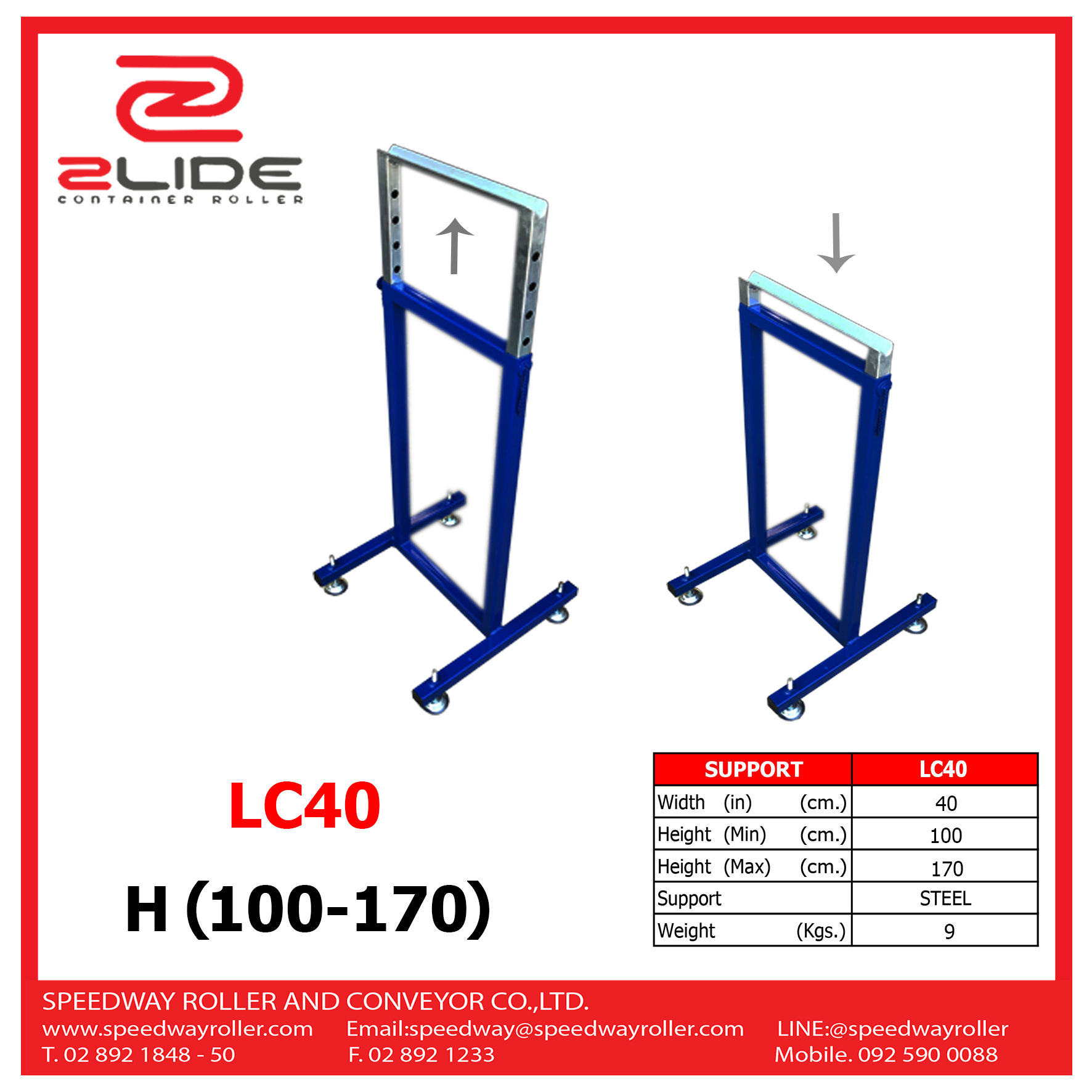 Zlide Container Roller ขาตั้ง รางลูกกลิ้ง LC40 สำหรับ ลูกกลิ้ง 40 cm สูงปรับได้ 100 - 170 cm