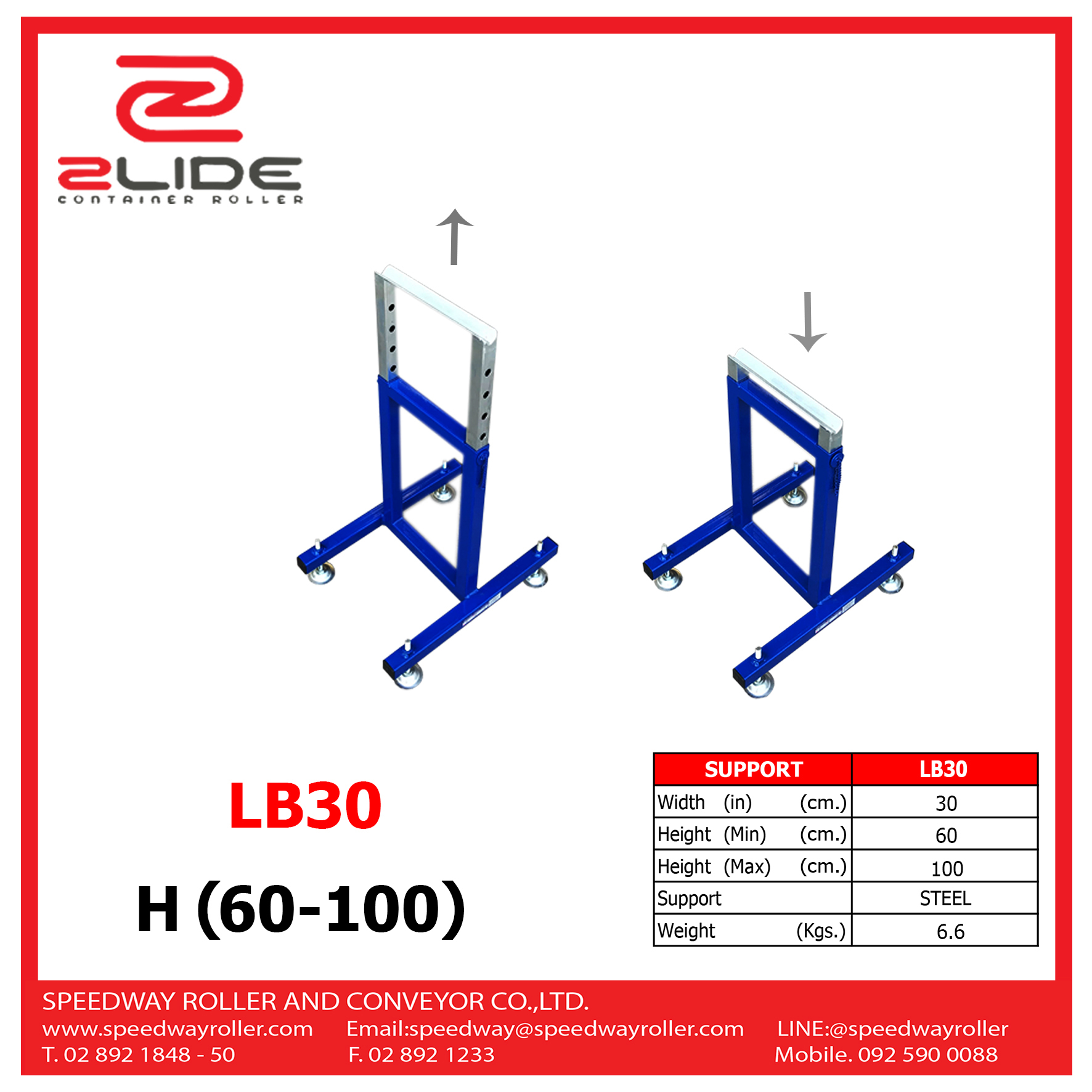 Zlide Container Roller ขาตั้ง รางลูกกลิ้ง LB30 สำหรับ ลูกกลิ้ง 30 cm สูงปรับได้ 60 - 100 cm