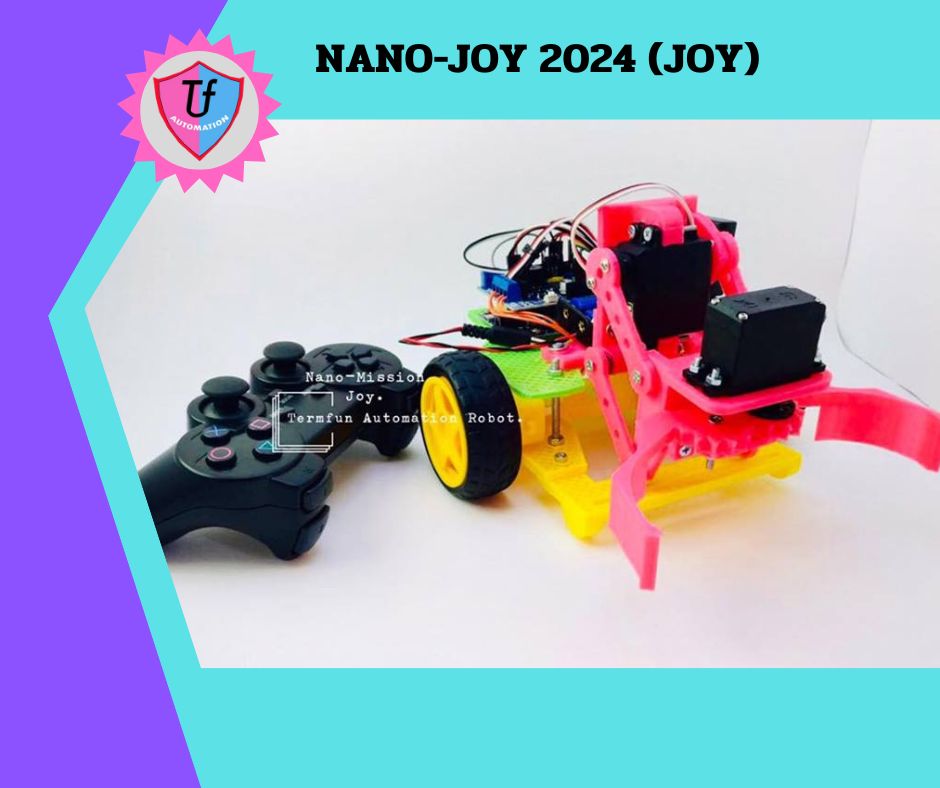 NANO-JOY 2024 (JOY) (หุ่นยนต์บังคับผ่านจอยไร้สาย) Ex