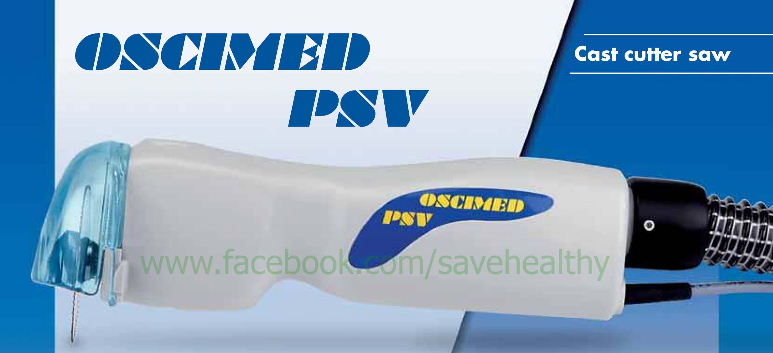 เลื่อยตัดเฝือก พร้อมเครื่องดูดฝุ่นเฝือก OSCIMED PSV ของแท้จากผู้ผลิต ทวีปยุโรป