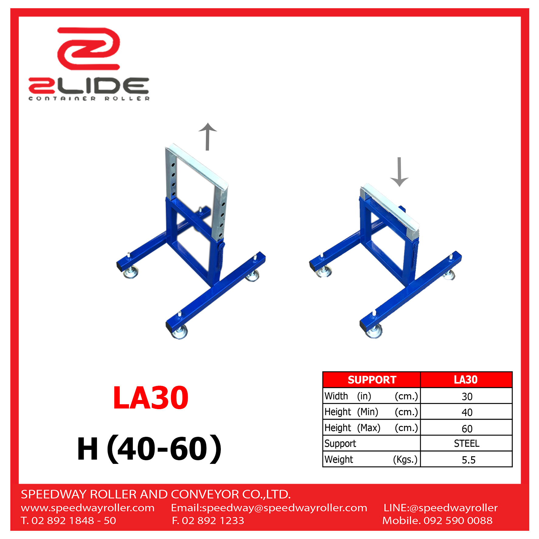 Zlide Container Roller ขาตั้ง รางลูกกลิ้ง LA30 สำหรับ ลูกกลิ้ง 30 cm สูงปรับได้ 40 - 60 cm
