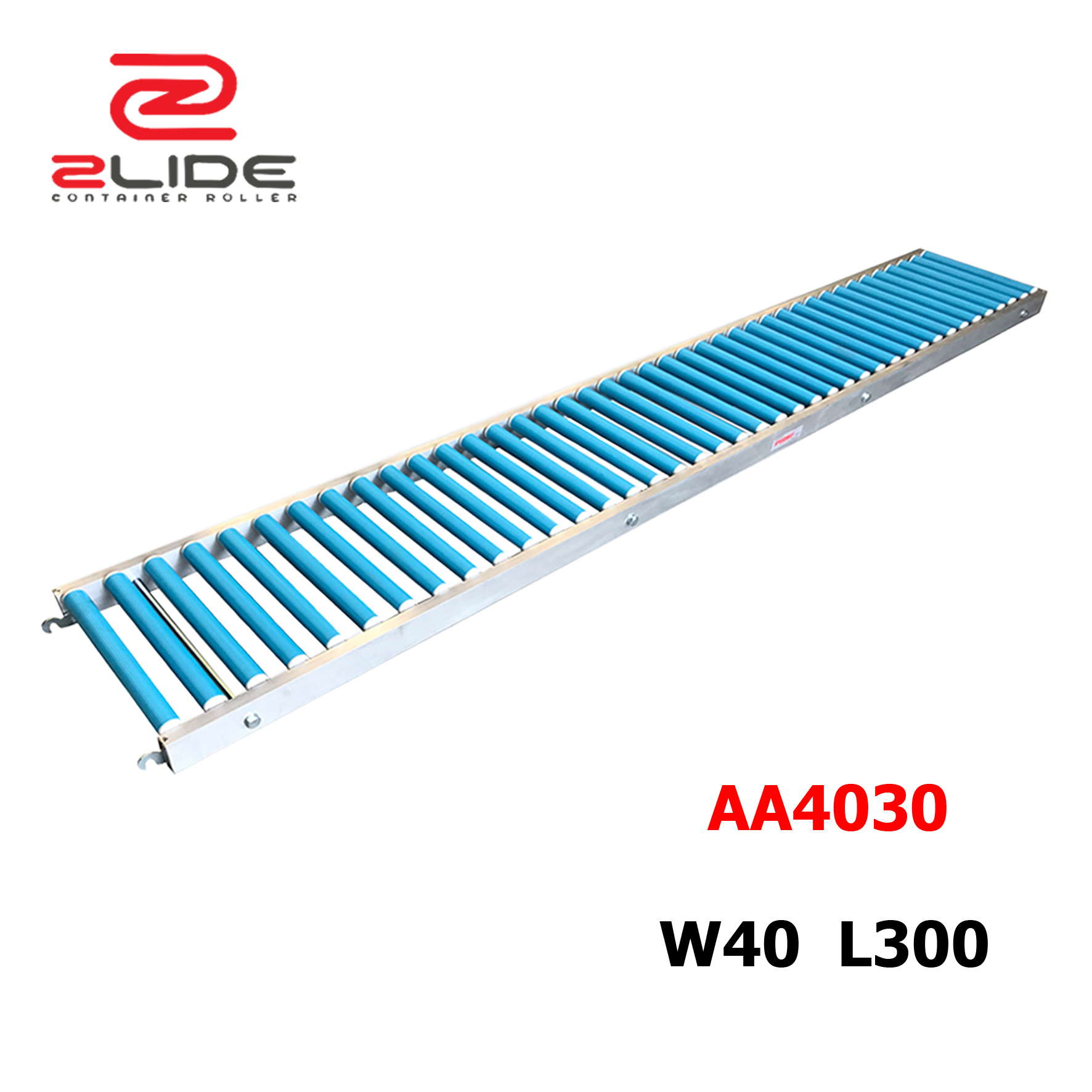 Zlide Container Roller รางลูกกลิ้ง อลูมิเนียม AA4030 W40 x L300 กว้าง 40 cm ยาว 3 M